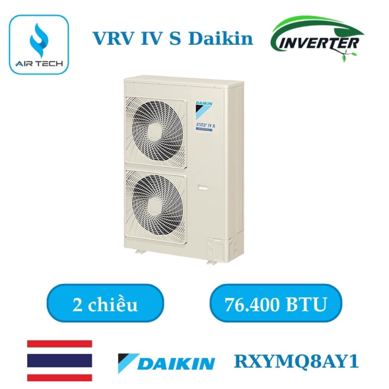 Dàn nóng điều hòa trung tâm VRV Daikin IV S  RXYMQ8AY1 76.400 BTU