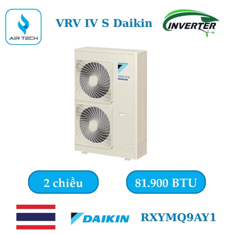 Dàn nóng điều hòa trung tâm VRV Daikin IV S  RXYMQ9AY1 81.900 BTU