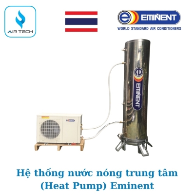 Hệ thống nước nóng trung tâm (Heat Pump) Eminent Thái Lan