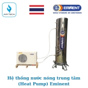 Hệ thống nước nóng trung tâm (Heat Pump) Eminent Thái Lan