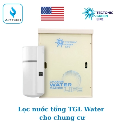 Lọc nước tổng TGL Water cho chung cư – Nước sạch nguyên khoáng