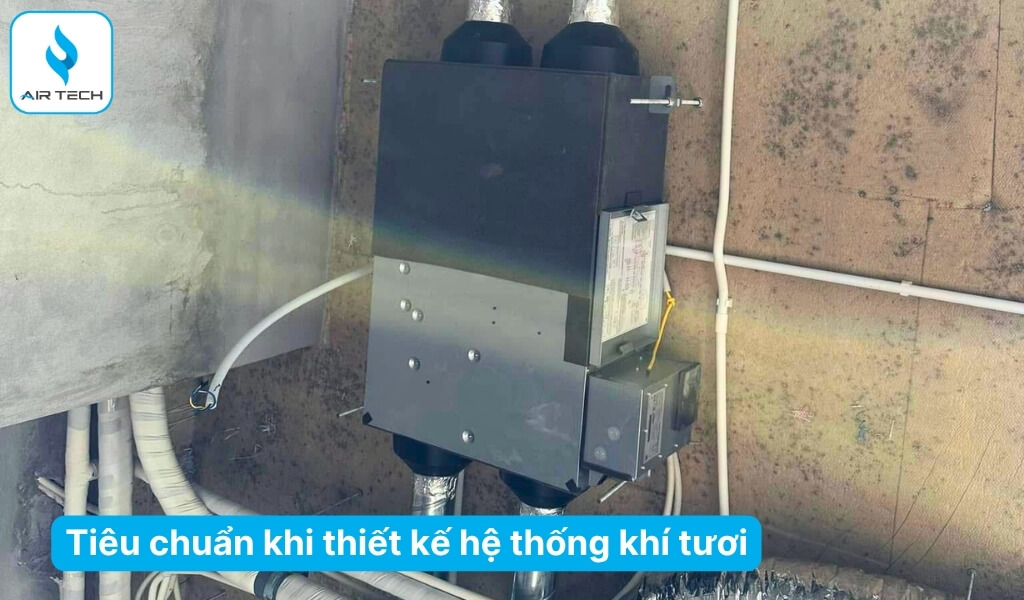 Tiêu chuẩn và hướng dẫn khi thiết kế hệ thống khí tươi