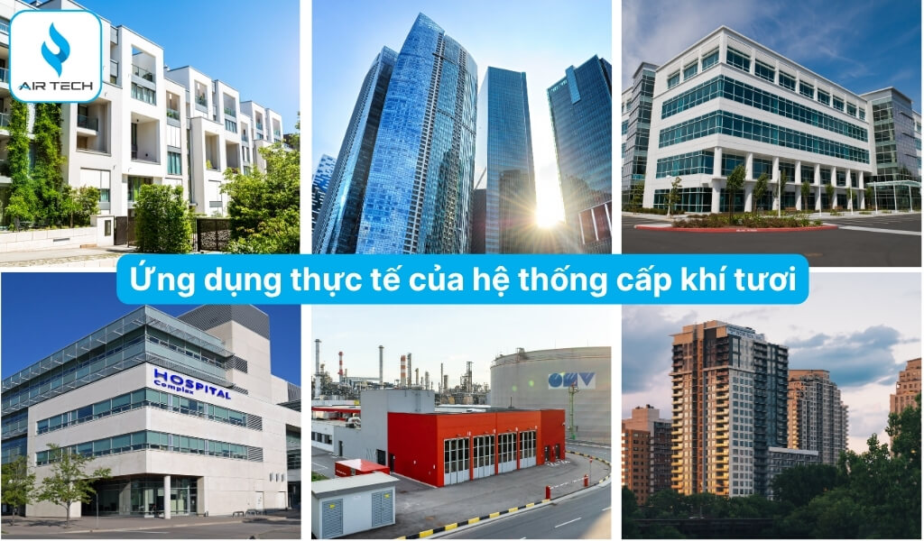 Ứng dụng thực tế của hệ thống cấp khí tươi
