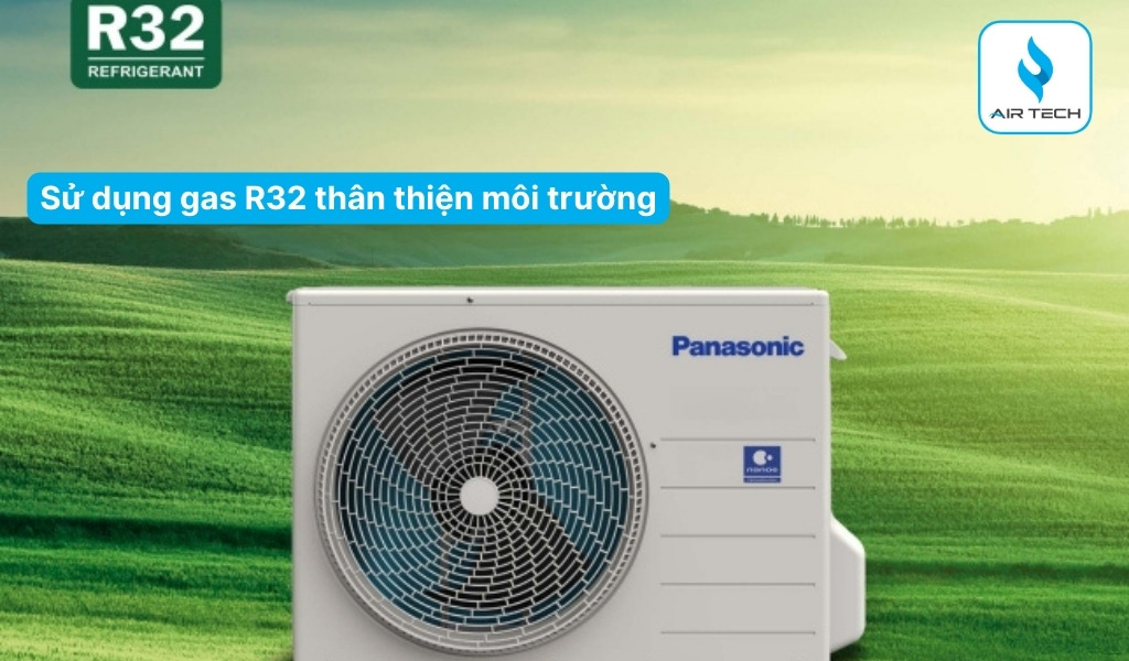 Sử dụng gas R32 – Hiệu suất cao, thân thiện với môi trường